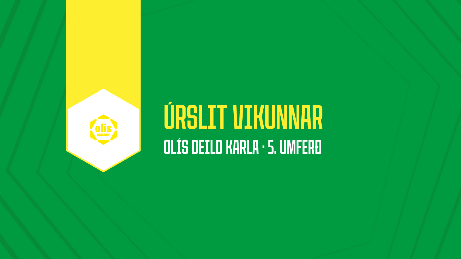 Úrslit vikunnar Olís deild karla · 5. umferð