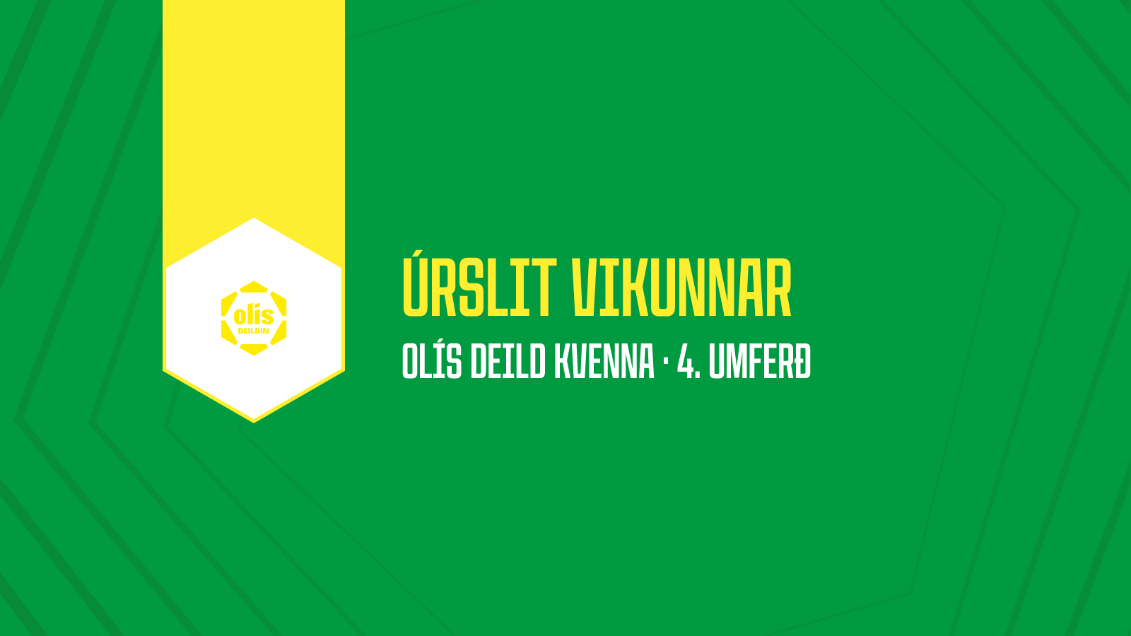 Úrslit vikunnar Olís deild kvenna · 4. umferð