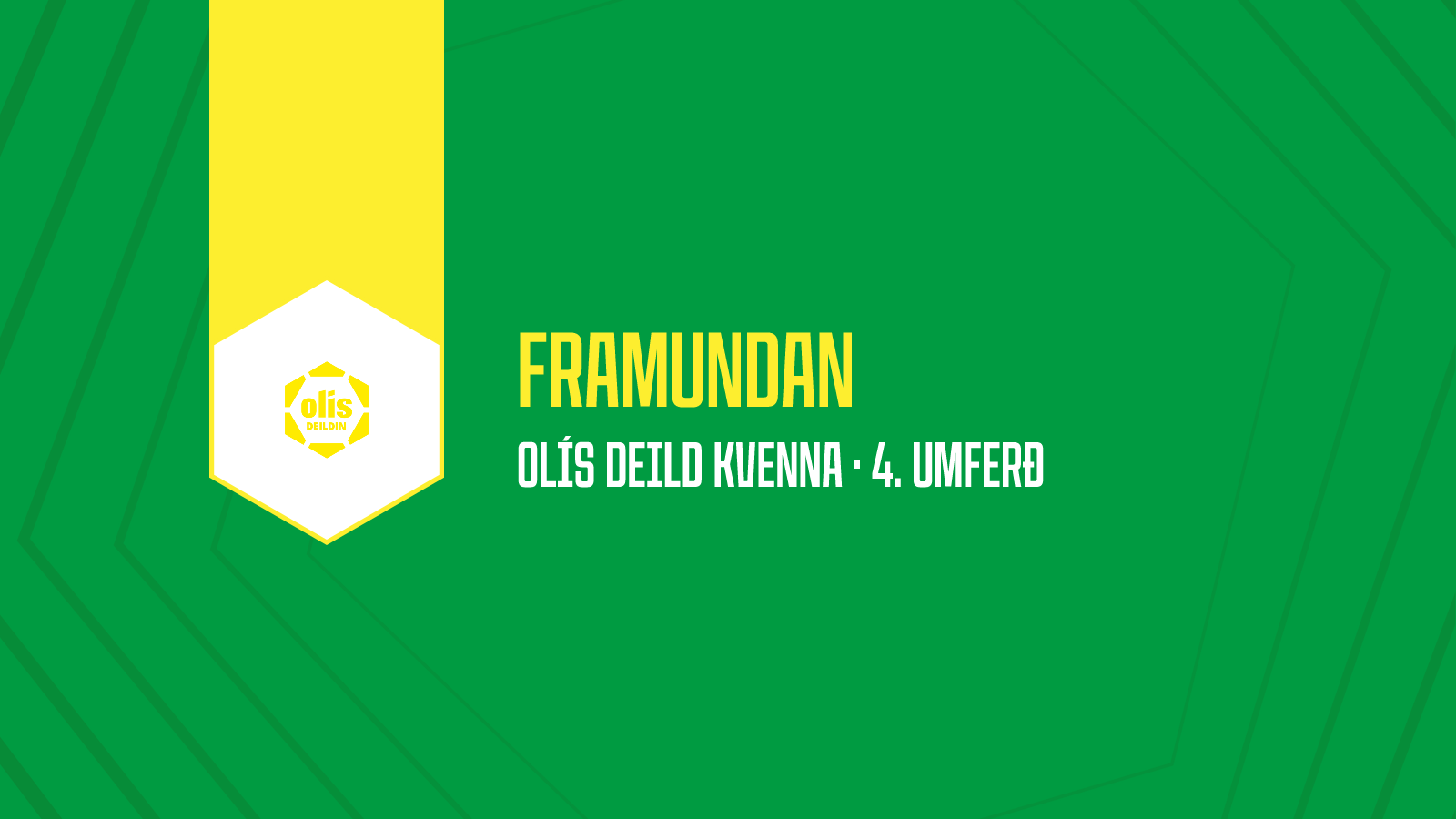 Framundan Olís deild kvenna · 4. umferð
